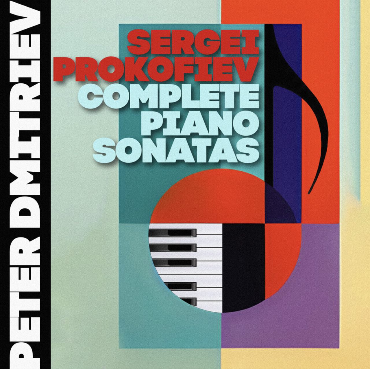Sergei Prokofiev: Complete Piano Sonatas